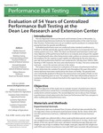 Evaluation of 54 Years of Centralized Performance Bull Testing at the Dean Lee Research and Extension Center (Bulletin #893) by Tabitha Howard, Matthew Garcia, Kenneth Bondioli, and Sidney Derouen