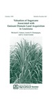 Valuation of Sugarcane Associated with Eminent Domain Land Acquisition in Louisiana (Bulletin #867) by Michael E. Salassi, Lonnie P. Champagne, and G. Grant Giesler