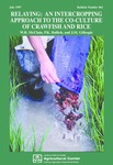 Relaying: An Intercropping Approach to the Co-culture of Crawfish and Rice (Bulletin #862) by W. R. McClain, P. K. Bollich, and J. M. Gillespie