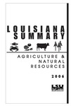 2006 Louisiana Summary: Agriculture and Natural Resources by LSU AgCenter