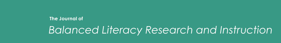 The Journal of Balanced Literacy Research and Instruction