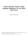 Fourth Semester French: French Language Competency for the Global Work Force by Marion D. Crackower
