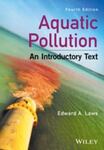 Aquatic Pollution : An Introductory Text by Edward A. Laws