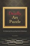 Deadly Art Puzzle: An Advanced Accounting Action Adventure by D. Larry Crumbley