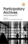 Participatory Archives: Theory and Practice by Edward Benoit III