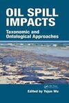 Oil Spill Impacts: Taxonomic and Ontological Approaches