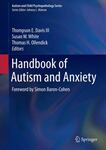 Handbook of Autism and Anxiety by Thompson Elder Davis