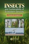 Insects and Sustainability of Ecosystem Services by Timothy Duane Schowalter