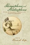 Hemispheres and Stratospheres: The Idea and Experience of Distance in the International Enlightenment by Kevin Lee Cope