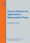 Perverse Sheaves and Applications to Representation Theory by Pramod N. Achar