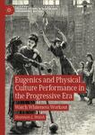 Eugenics and Physical Culture Performance in the Progressive Era: Watch Whiteness Workout