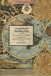 Going North, Thinking West: The Intersections of Social Class, Critical Thinking, and Politicized Writing Instruction