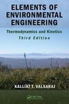 Elements of Environmental Engineering: Thermodynamics and Kinetics