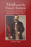 Verdi and the French Aesthetic: Verse, Stanza, and Melody in the Nineteenth-Century Opera