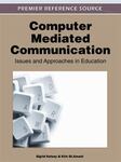 Computer Mediated Communication: Issues and Approaches in Education