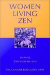 Women Living Zen: Japanese Sōtō Buddhist Nuns