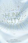 Hunk City: A Novel