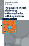The Coupled Theory of Mixtures in Geo-Mechanics with Applications