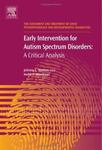 Early Intervention for Autism Spectrum Disorders: A Critical Analysis