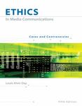 Ethics in Media Communication: Cases and Controversies