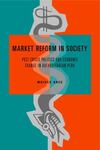 Market Reform in Society: Post-Crisis Politics and Economic Change in Authoritarian Peru