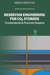 Reservoir Engineering for CO₂ Storage: Fundamental & Practical Aspects by Mehdi Zeidouni