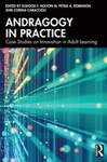Andragogy in Practice: Case Studies on Innovation in Adult Learning