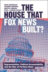 The House that Fox News Built?: Representation, Political Accountability, and the Rise of Partisan News