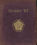 Gumbo Yearbook, Class of 1907 by Louisiana State University and Agricultural & Mechanical College