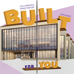 Impact Report, 2024-2025 by LSU Libraries