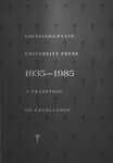 Louisiana State University Press 1935-1985: <i>A Tradition of Excellence</i> by LSU Press