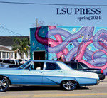 Spring 2024 Catalog by LSU Press