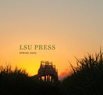 Spring 2020 Catalog by LSU Press